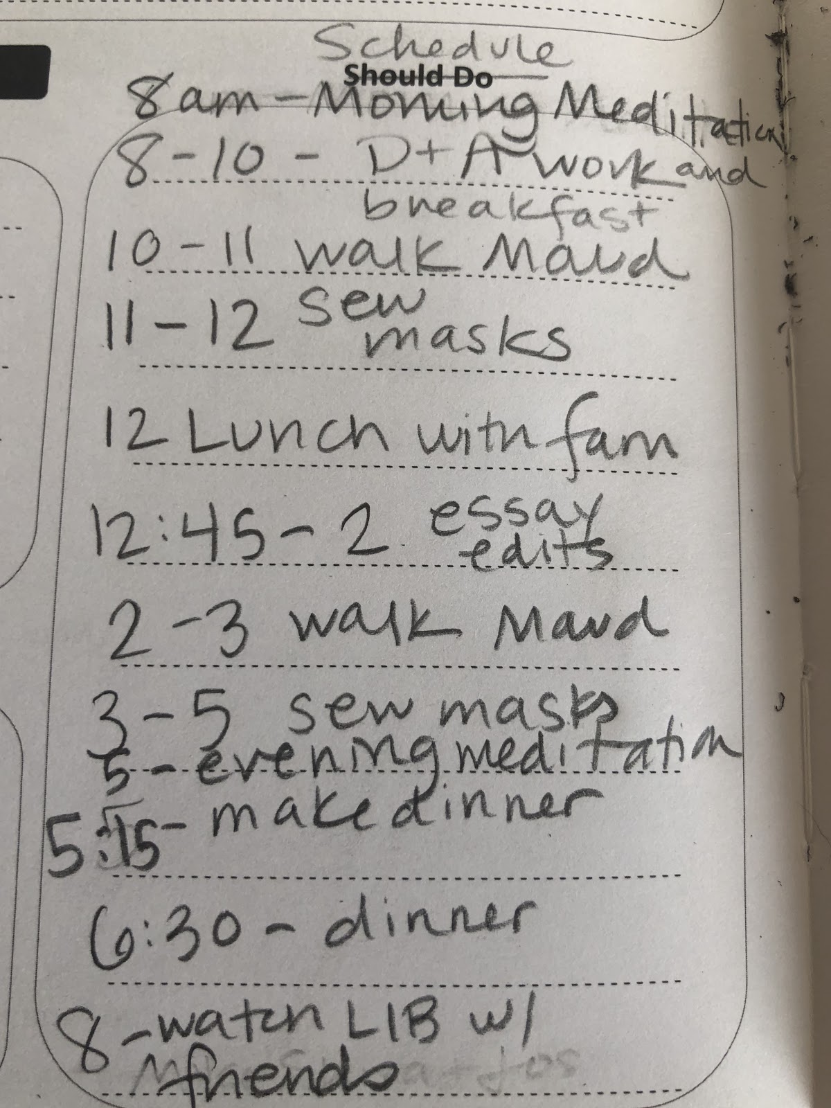 A hand-written schedule which Erin created to organize her day.