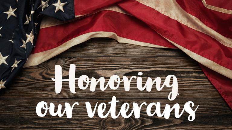 Image stating "Honoring our veterans"